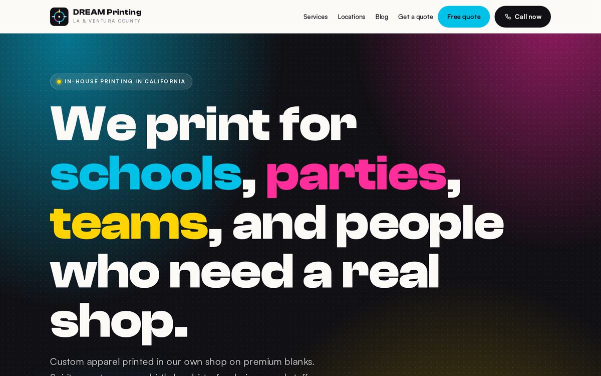 DREAM Printing homepage in CMYK colours with the headline We print for schools, parties, teams, and people who need a real shop.